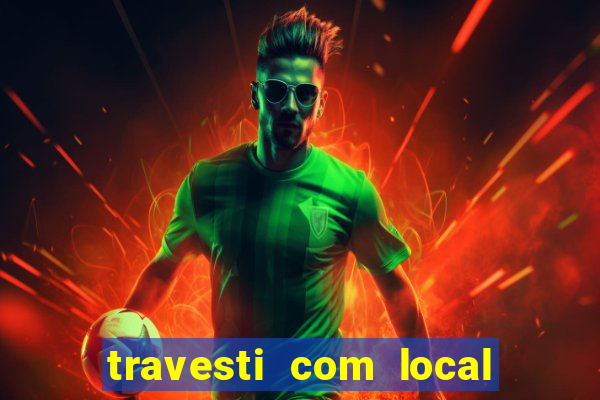 travesti com local baixada fluminense